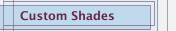 Custom Shades